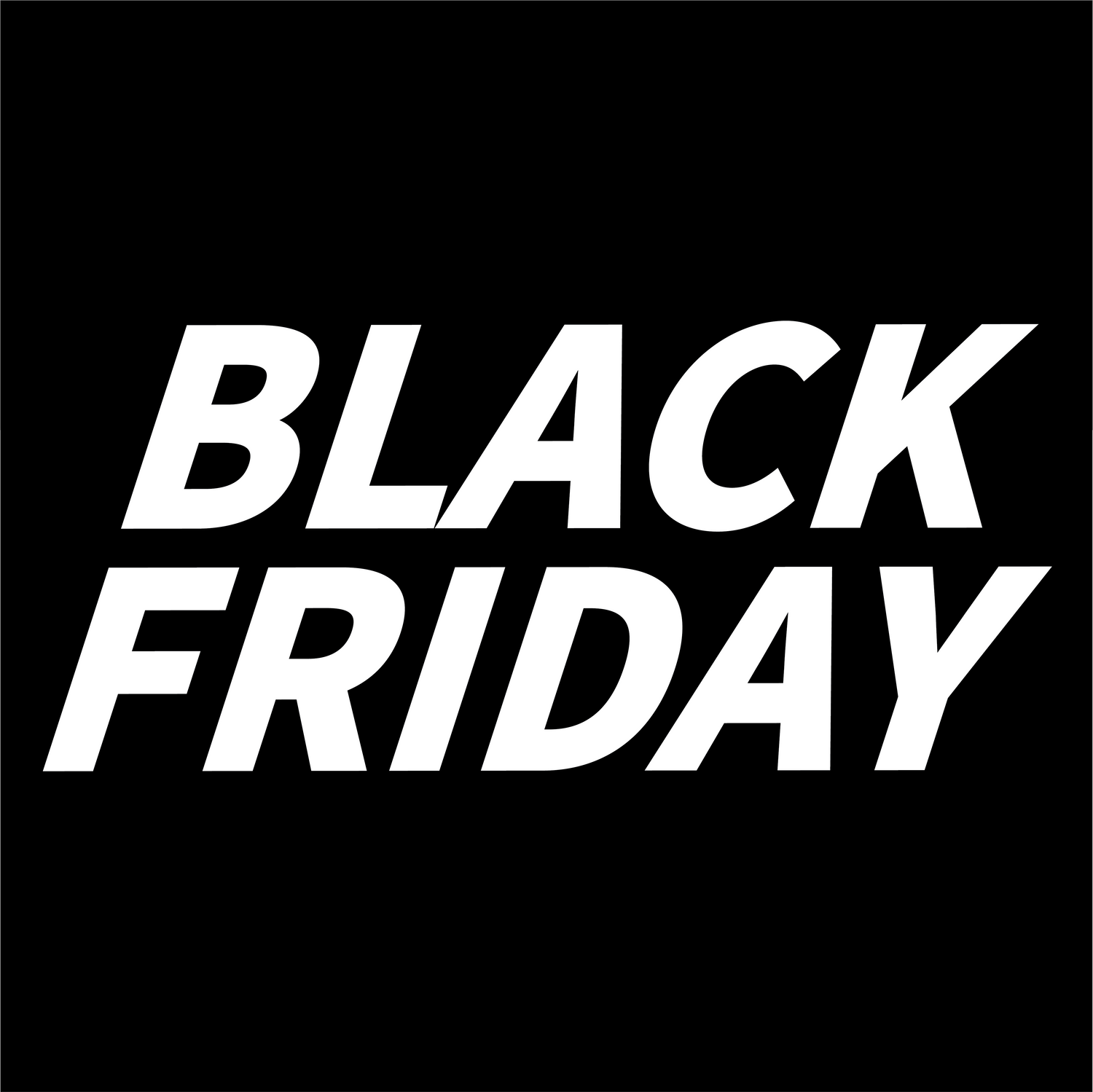 BLACK FRIDAY